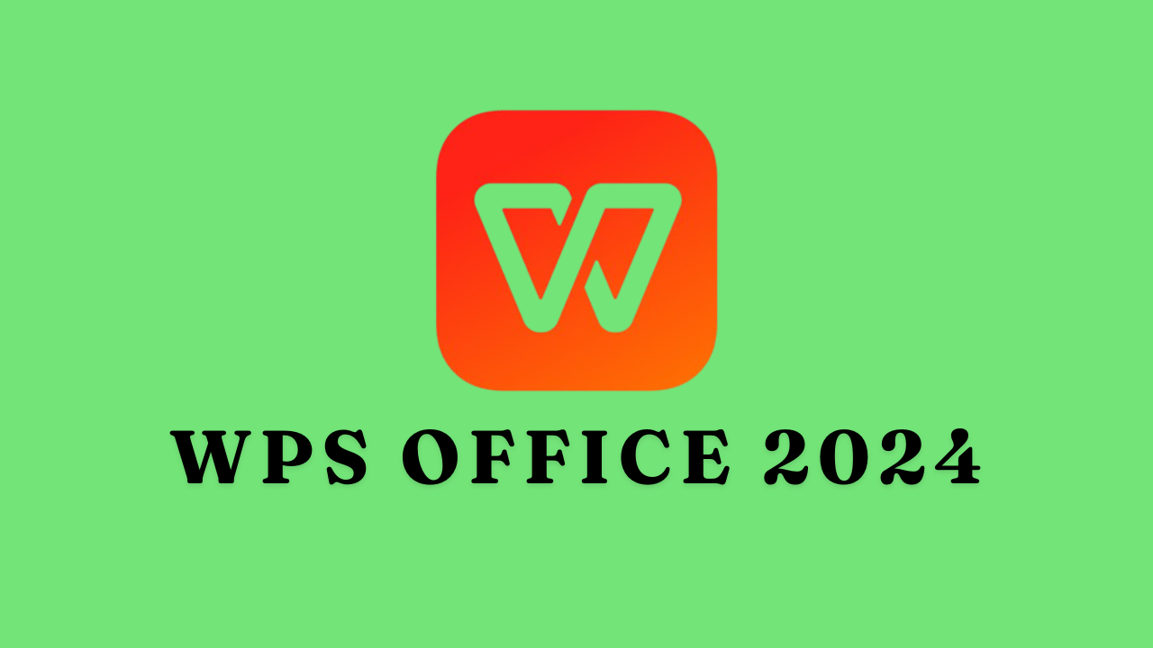 WPS OFFICE 2024 free download