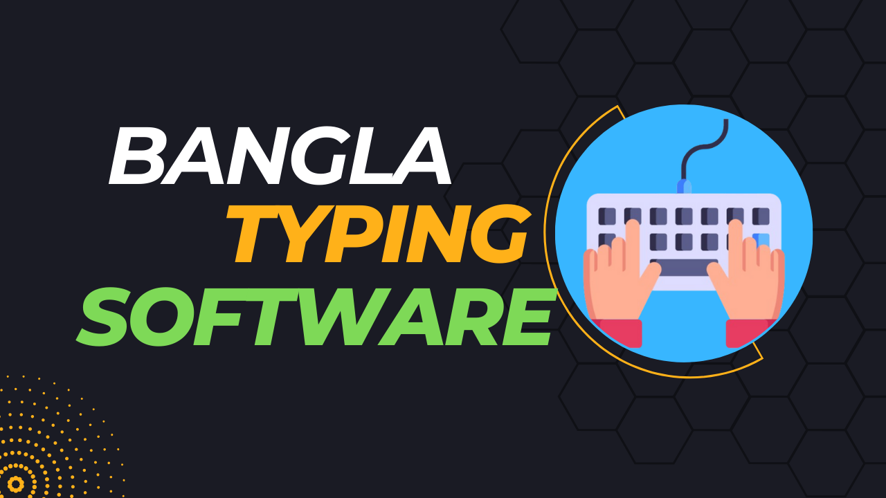 bangla typing software